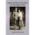 A Love Story in the Time of the Great War - Paperback