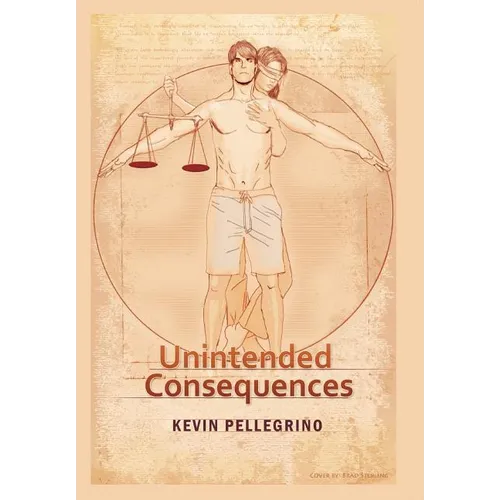 Unintended Consequences - Hardcover