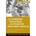 The Handbook of Traditional and Alternative Investment Vehicles: Investment Characteristics and Strategies - Hardcover