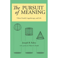 The Pursuit of Meaning: Viktor Frankl, Logotherapy, and Life - Paperback