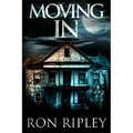 Moving In: Supernatural Horror with Scary Ghosts & Haunted Houses - Paperback
