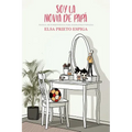 Soy la novia de papá: Manual de supervivencia para madrastras novatas - Paperback