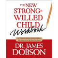 The New Strong-Willed Child Workbook - Paperback