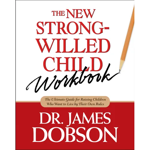 The New Strong-Willed Child Workbook - Paperback