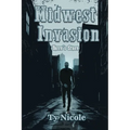 Midwest Invasion: Terry's Story - Paperback