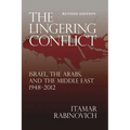 The Lingering Conflict: Israel, the Arabs, and the Middle East 1948-2012 - Paperback