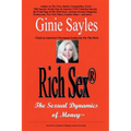 Rich Sex (R): The Sexual Dynamics of Money - Paperback