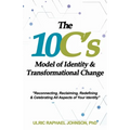 The 10C's Model of Identity & Transformational Change - Paperback