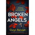 Broken Angels: A Heart-Stopping Crime Thriller That Will Have You on the Edge of Your Seat - Paperback