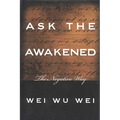 Ask the Awakened: The Negative Way - Paperback
