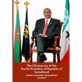 The Life Journey of the Fourth President of Republic of Somaliland - Paperback
