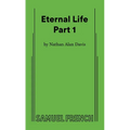 Eternal Life Part 1 - Paperback