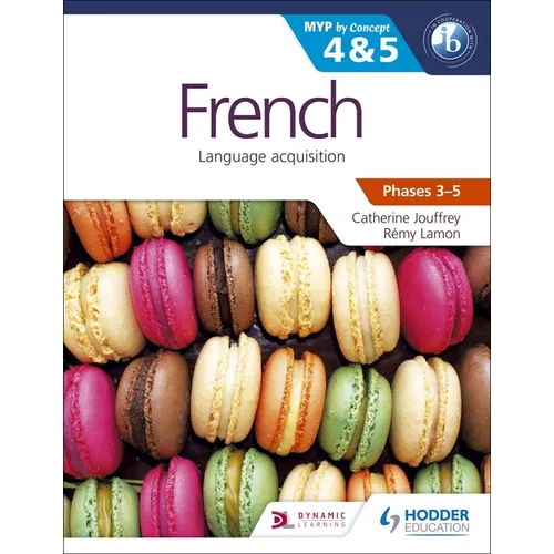 French for the IB MYP 4 & 5 (Capable-Proficient/Phases 3-4, 5-6): Hodder Education Group - Paperback