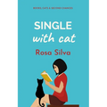 Single with Cat: A feel-good romantic comedy - Paperback