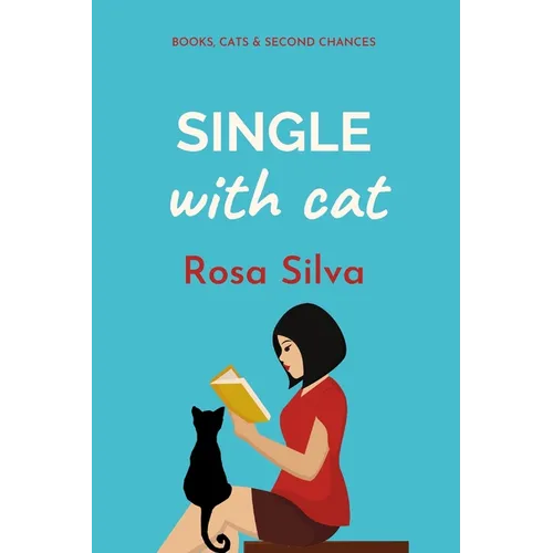 Single with Cat: A feel-good romantic comedy - Paperback