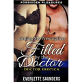 Doctor Erotica: Getting My Prescription Filled By The Doctor. Forbidden Pleasures - Paperback