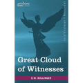 Great Cloud of Witnesses: A Series of Papers on Hebrews XI - Paperback