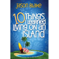 10 Things I Learned Living on an Island - Paperback