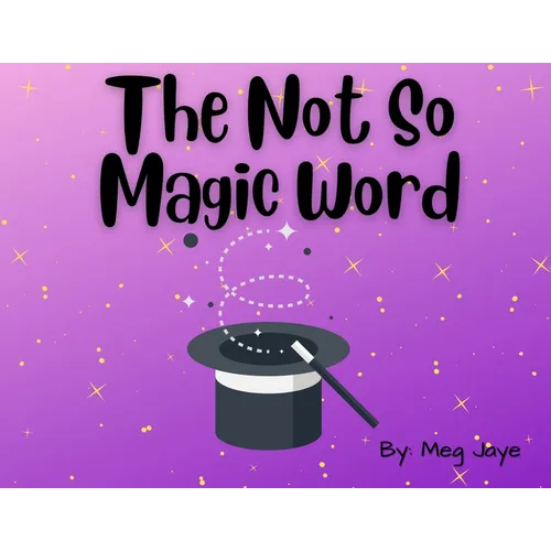 The Not So Magic Word - Paperback