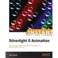 Silverlight 5: Fast Track Your Way to Animation - Paperback