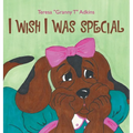 I Wish I Was Special - Hardcover