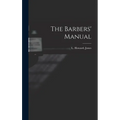 The Barbers' Manual - Hardcover