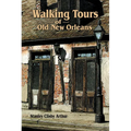 Walking Tours of Old New Orleans - Paperback