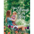 You'll Always Be My Baby - Paperback