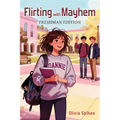 Flirting with Mayhem: Freshman Edition - Paperback