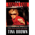 The Vanity Fair Diaries: Power, Wealth, Celebrity, and Dreams: My Years at the Magazine That Defined a Decade - Paperback