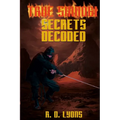 TRUE SHINOBI SECRETS Decoded: Ninja Secrets - Paperback