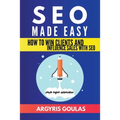 SEO Made Easy: How to Win Clients and Influence Sales with SEO - Paperback