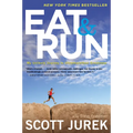 Eat and Run: My Unlikely Journey to Ultramarathon Greatness - Paperback