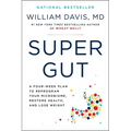 Super Gut: A Four-Week Plan to Reprogram Your Microbiome, Restore Health, and Lose Weight - Paperback