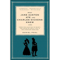 What Jane Austen Ate and Charles Dickens Knew: From Fox Hunting to Whist-The Facts of Daily Life in Nineteenth-Century England - Paperback