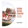 Design Before Disaster: Japan's Culture of Preparedness - Paperback