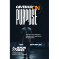 Given Up on Purpose - Paperback