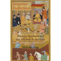 Forgotten Englishman: Thomas Stephens and the Mission to the East - Paperback