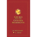 Gecko and the Golden Mammoth - Hardcover