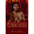 Private Women, Public Lives: Gender and the Missions of the Californias - Paperback