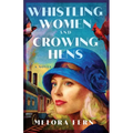 Whistling Women and Crowing Hens - Paperback