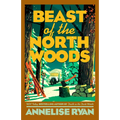 Beast of the North Woods - Paperback