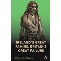 Ireland's Great Famine, Britain's Great Failure - Paperback
