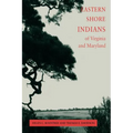 Eastern Shore Indians of Virginia and Maryland - Paperback