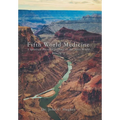 Fifth World Medicine: A Spiritual-Physical Journey to the Next World - Hardcover