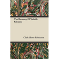 The Recovery Of Volatile Solvents - Paperback