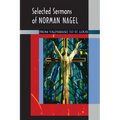 Selected Sermons of Norman Nagel - Paperback