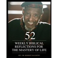 52 Weekly Biblical Reflections for the Mastery of Life: Vol. 3 - Paperback