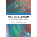 Digital Assets and the Law: Fiat Money in the Era of Digital Currency - Paperback