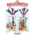 The Balloonatics: Memoir of a Professional Hot Air Balloon Pilot - Paperback